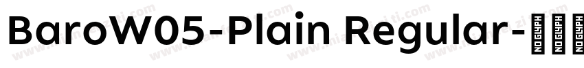 BaroW05-Plain Regular字体转换